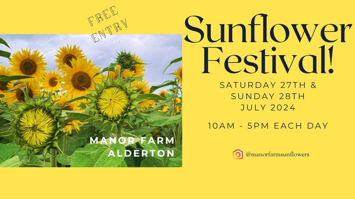 Sunflower Festival at Manor Farm!