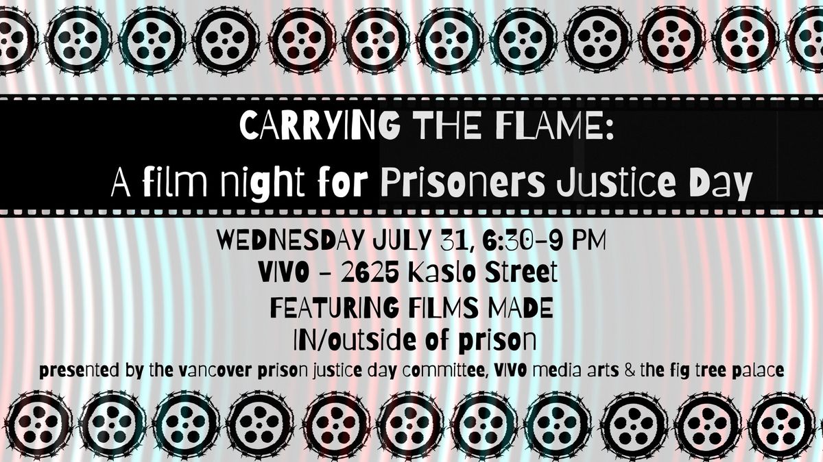 Carrying the Flame: Film Night for Prisoners Justice Day