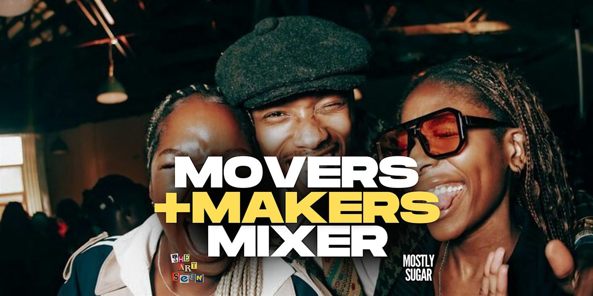 Movers+Makers Mixer