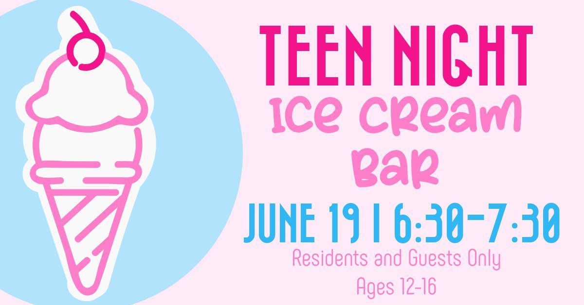 Teen Night - Ice Cream Bar