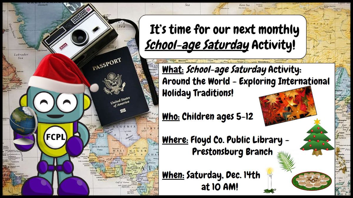 School-age Saturday Activity: Around the World -  Exploring International Holiday Traditions!