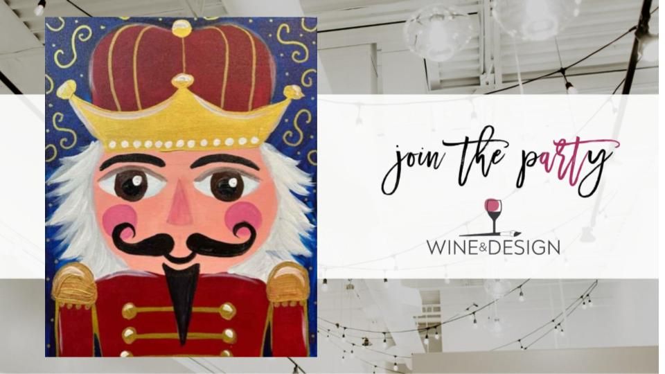 Black Friday Kids Class! Nutcracker | All Ages Welcome! | Wine & Design