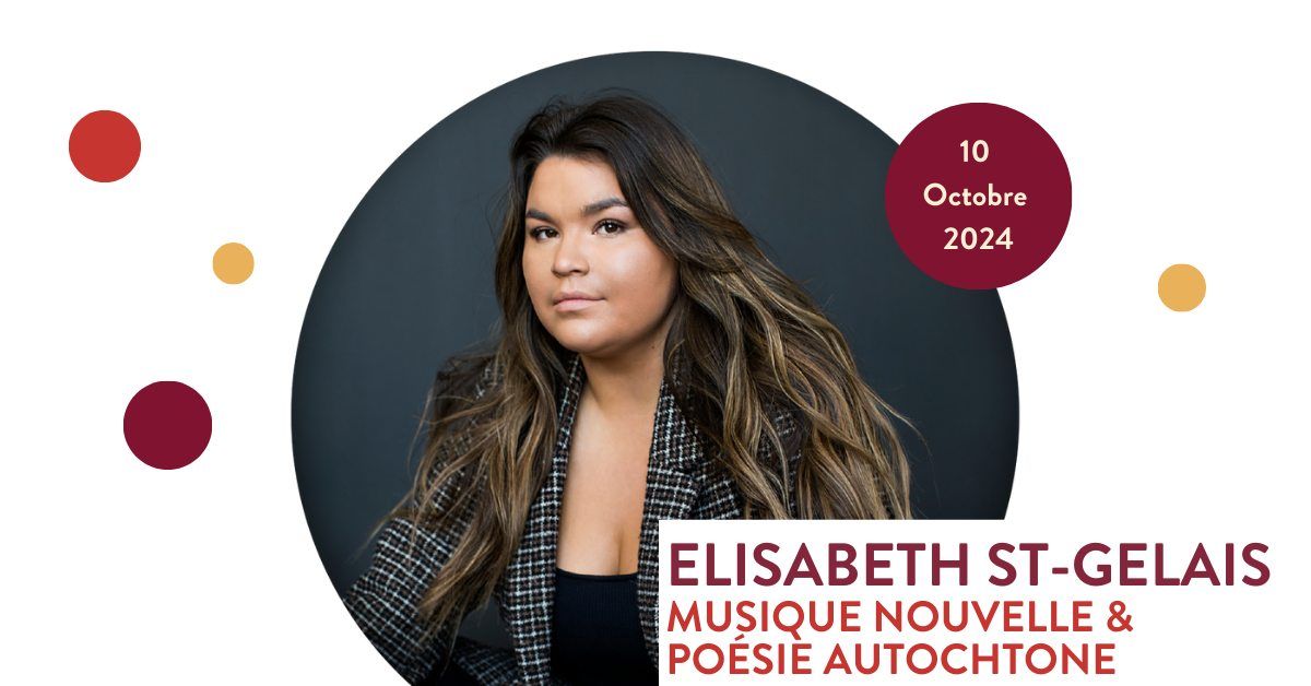 Concert ap\u00e9ro - Elisabeth St-Gelais : Musique nouvelle & Po\u00e9sie autochtone