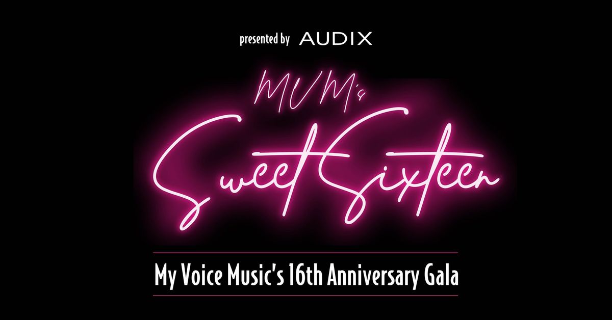 MVM's Sweet Sixteen - 16th Anniversary Gala