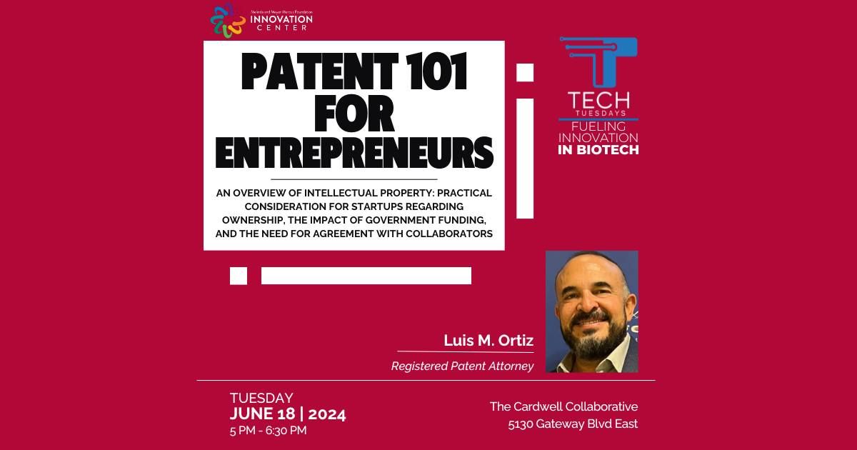 Tech Tuesday: Patent 101 For Entrepreneurs