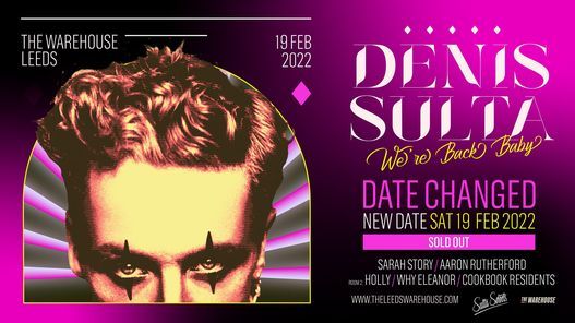 Denis Sulta - The Warehouse Leeds