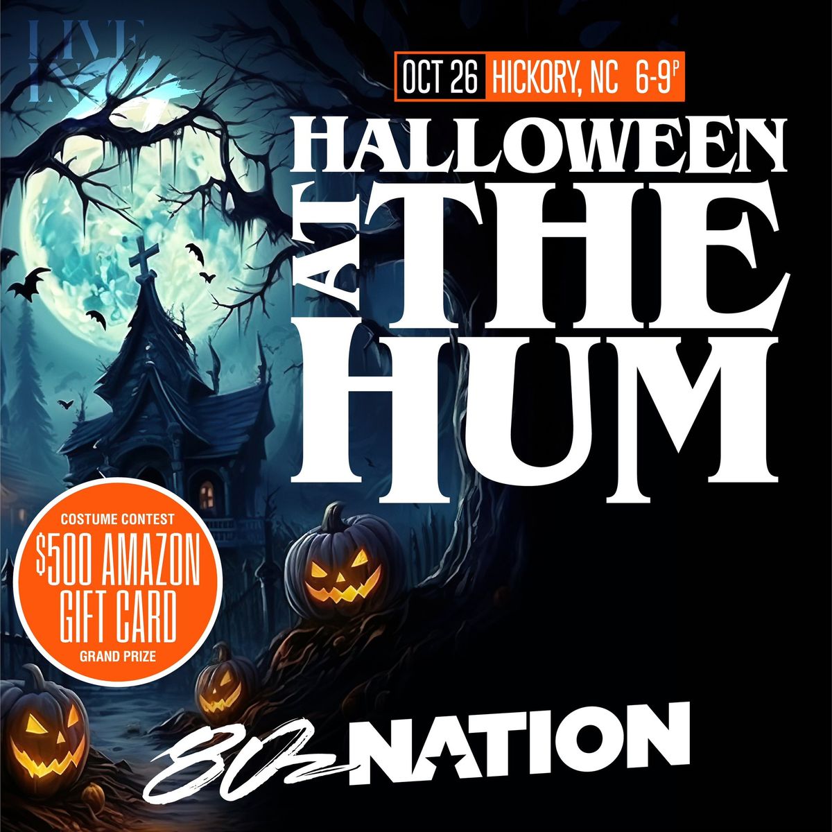 HALLOWEEN at the hum with 80Z NATION!