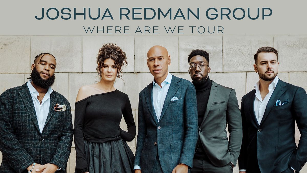 Joshua Redman Group ft Gabrielle Cavassa "Where Are We" Tour