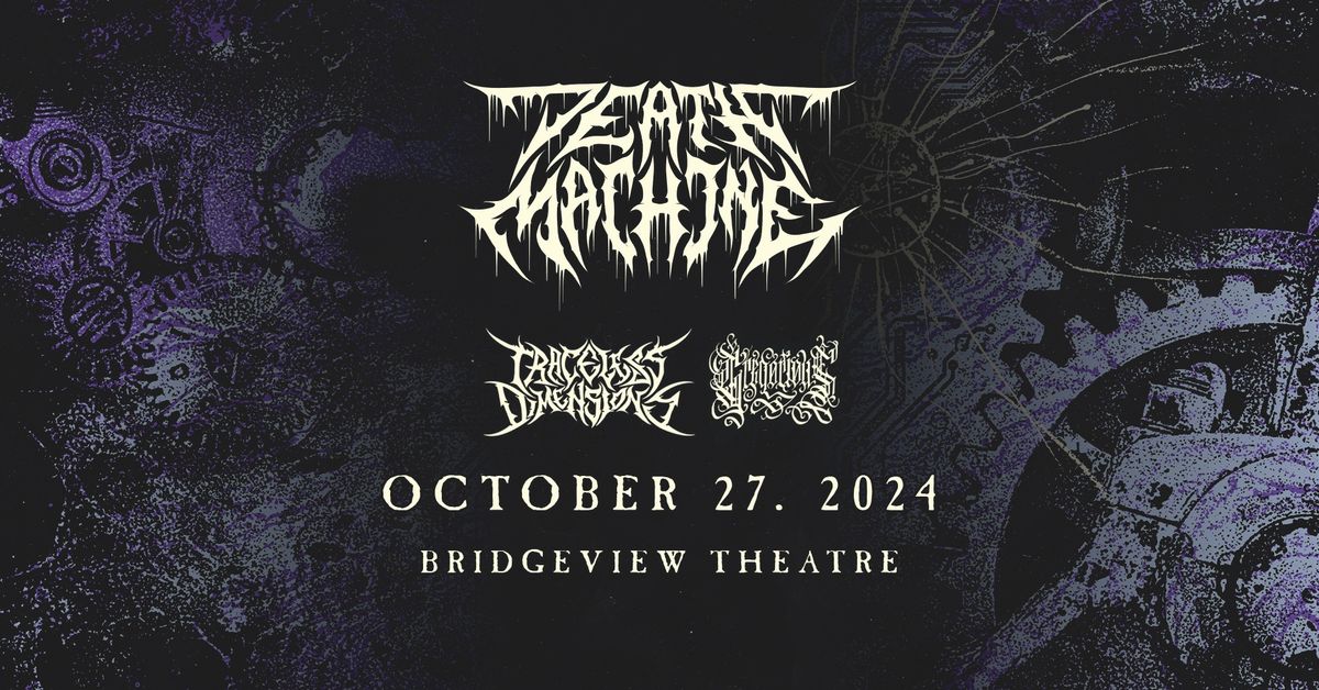 Death Machine w\/ Traceless Dimensions & Gregorious @ Bridgeview Theater. Kamloops 