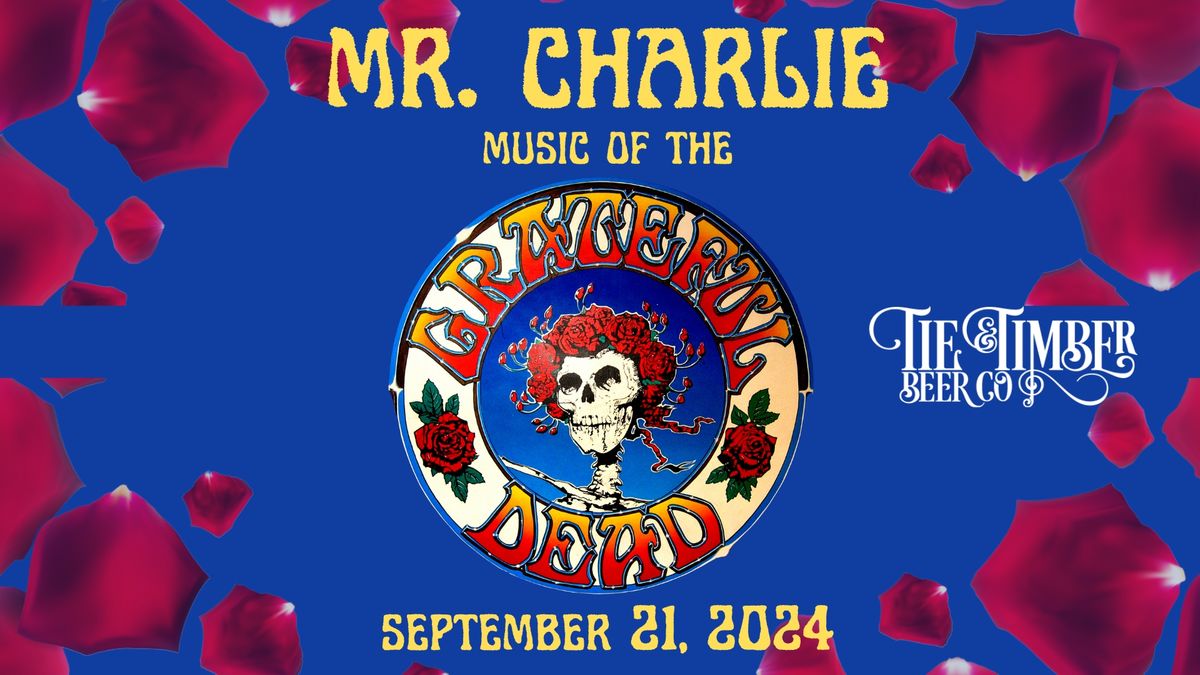 Mr. Charlie - Music of the Grateful Dead