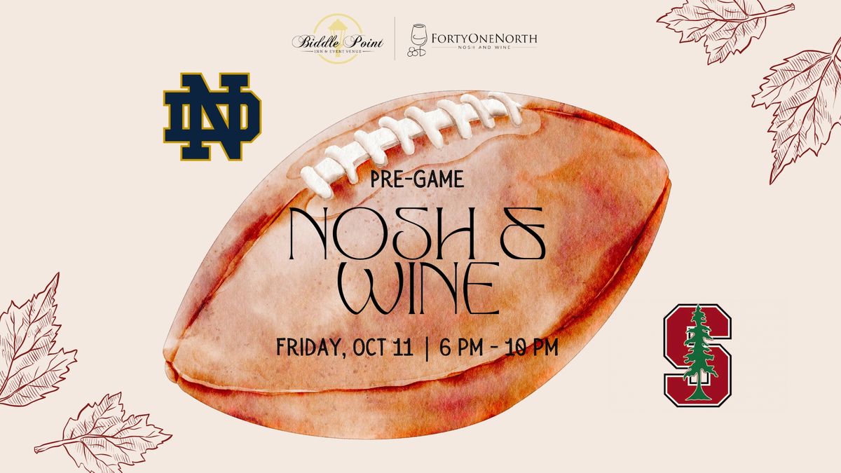 Nosh & Wine Pre-Game Party