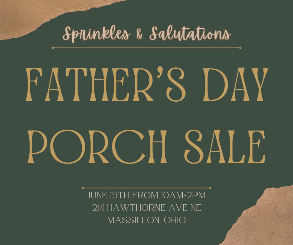 Father's Day Porch Sale!
