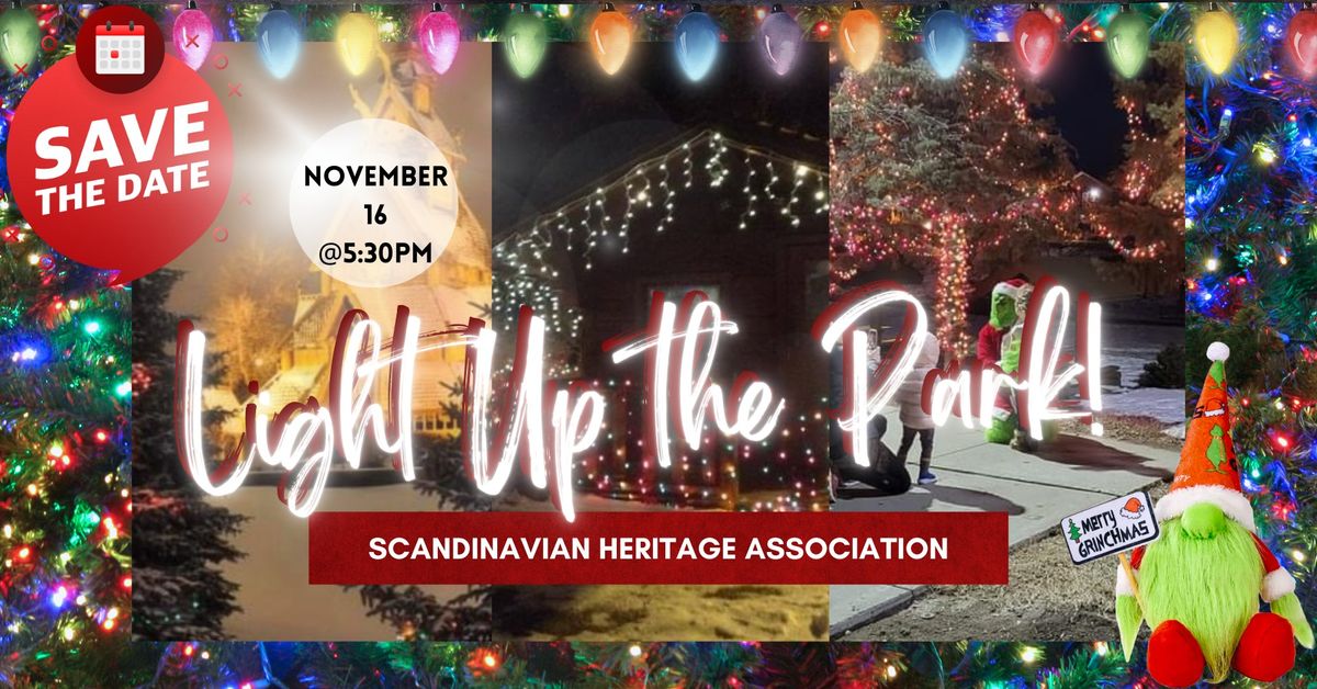 *FREE*Light Up the Scandinavian Heritage Park!