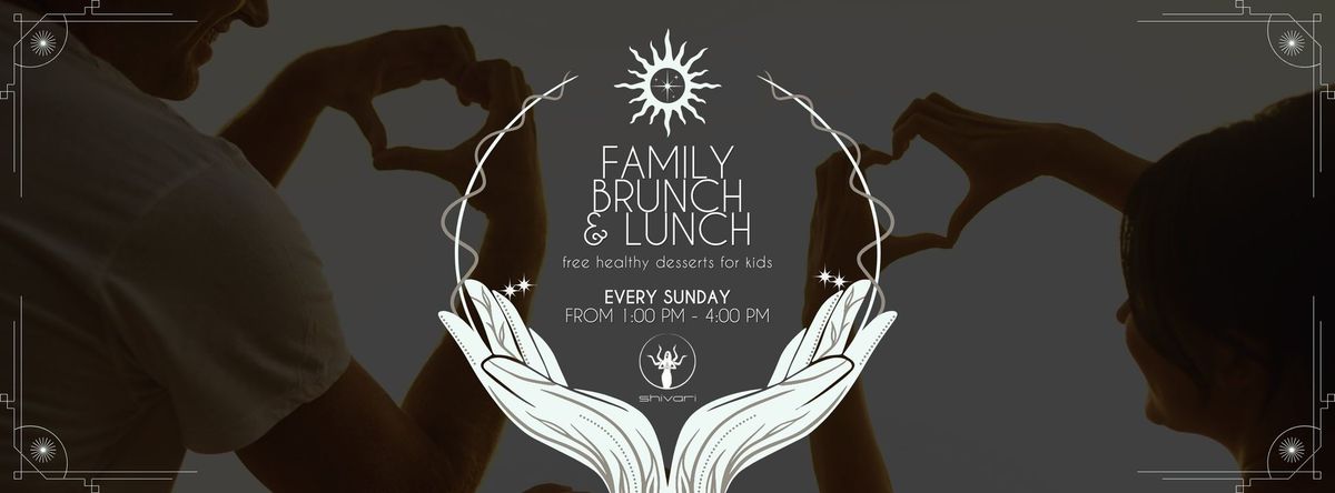 FAMILY BRUNCH & LUNCH 