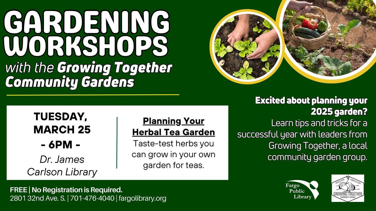 Gardening Workshop: Planning Your Herbal Tea Garden