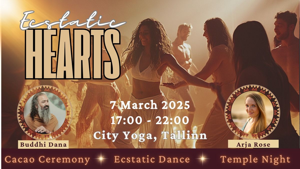 Ecstatic Hearts - Ecstatic Dance, Cacao Ceremony & Tantric Temple Night