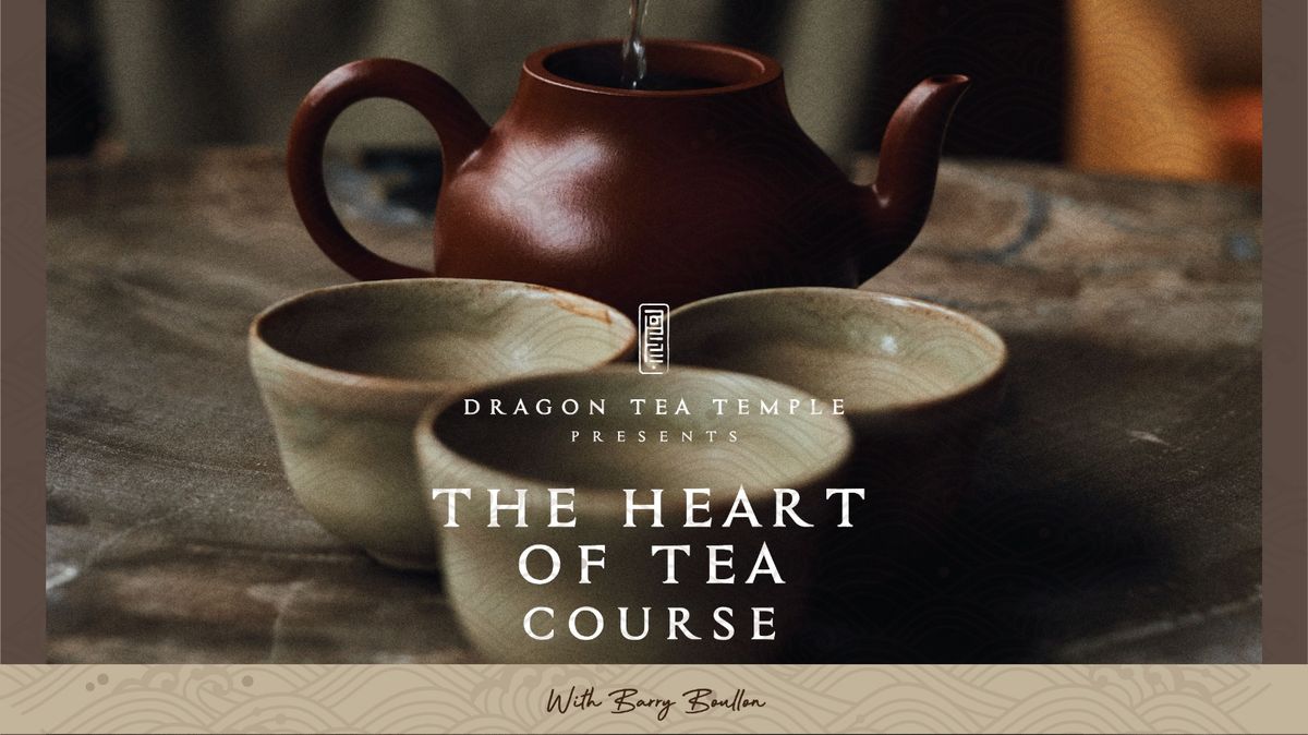 The Heart of Tea Course