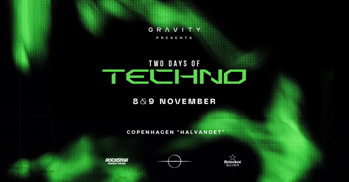 TWO DAYS OF TECHNO