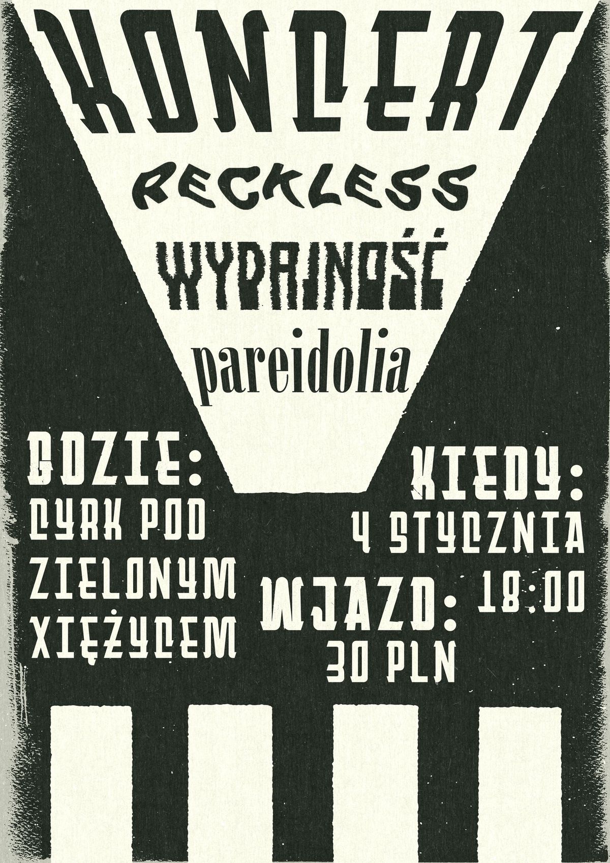 RECKLESS \/\/ WYDAJNO\u015a\u0106 \/\/ PAREIDOLIA \/\/\/ CYRK POD ZIELONYM XI\u0118\u017bYCEM - 4 STYCZNIA 2025