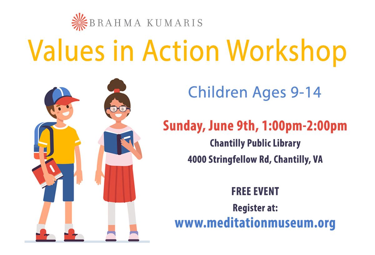 Brahma Kumaris "Values in Action" Workshop for Children Ages 9-14 (In Person in Chantilly, VA)