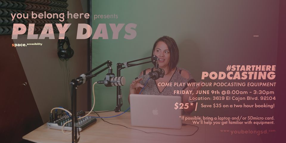 PLAY DAYS: #STARTHERE PODCASTING