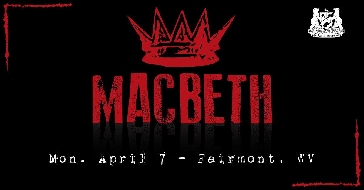 William Shakespeare's MACBETH at Fairmont State University (Fairmont, WV)