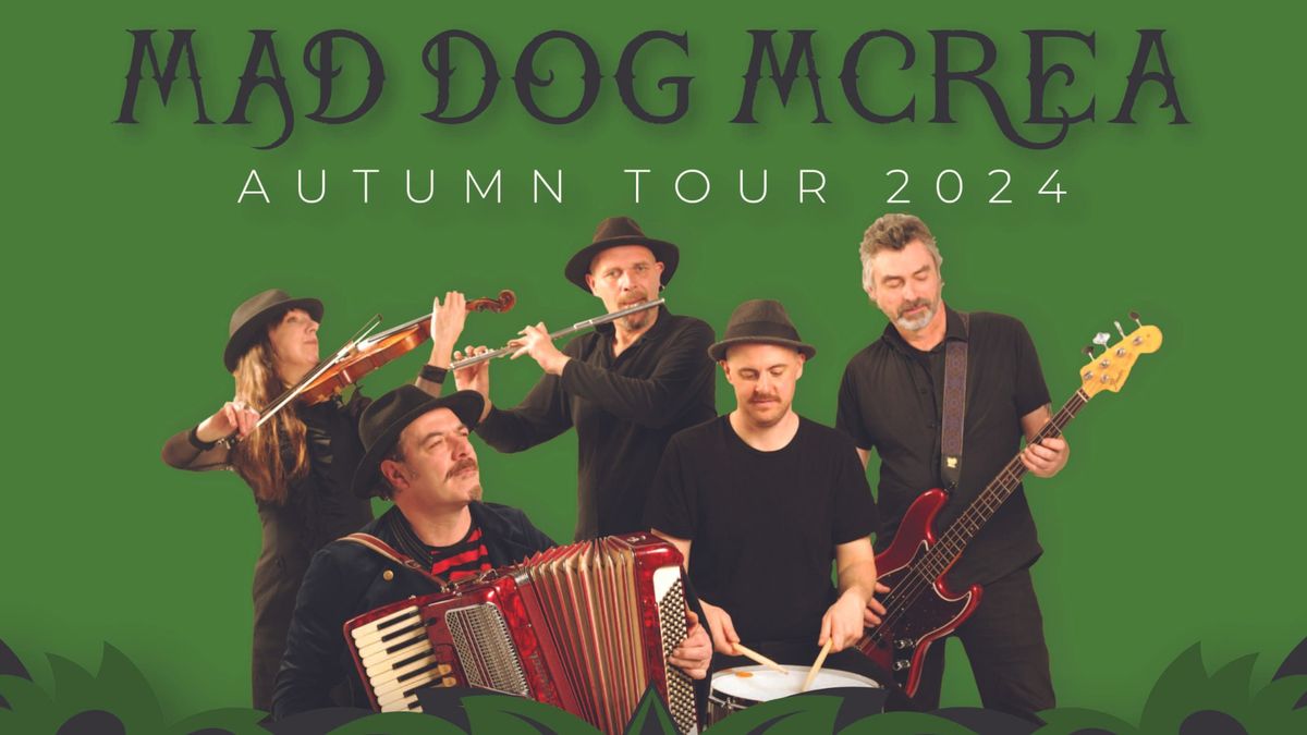 Mad Dog Mcrea - Autumn Tour 