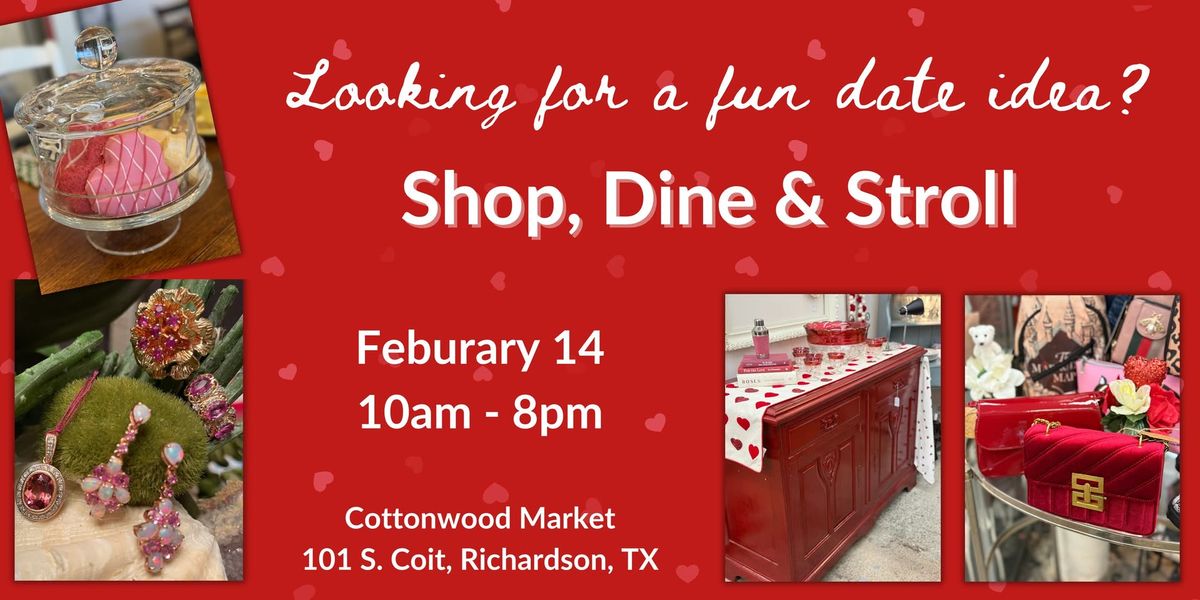 Valentines Shop, Dine & Stroll