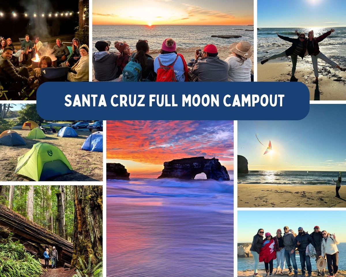 Santa Cruz Ocean-Side Full Moon Campout!