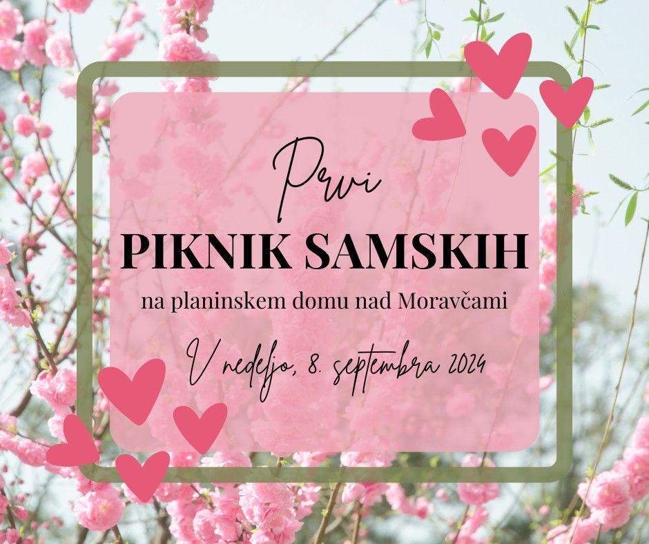 Prvi PIKNIK SAMSKIH  NA PLANINSKEM DOMU NAD MORAV\u010cAMI