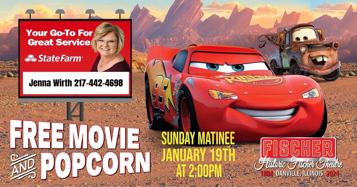 Cars (2006) - **FREE MOVIE & POPCORN** sponsored by Jenna Wirth Insurance - State Farm