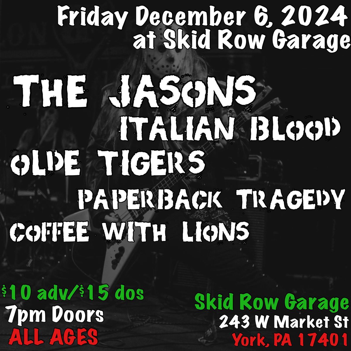 The Jasons, Italian Blood, Olde Tigers, Paperback Tragedy, Coffee with Lions at Skid Row Garage