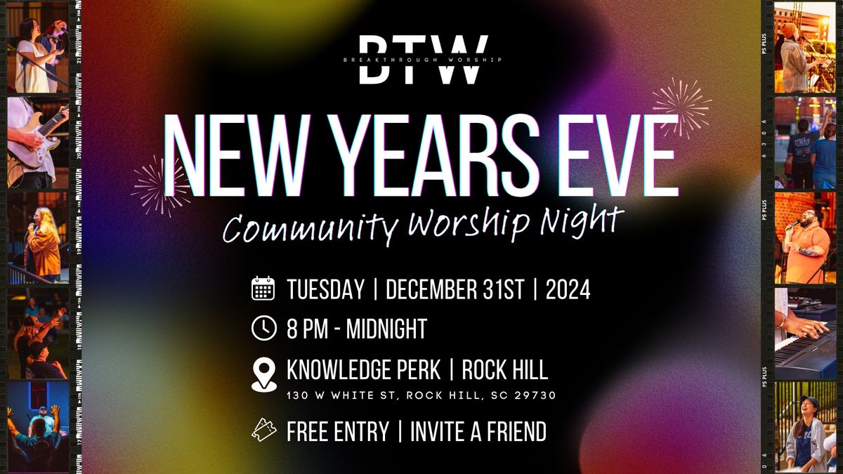 New Years Eve Worship Night with Breakthrough \ud83c\udf89