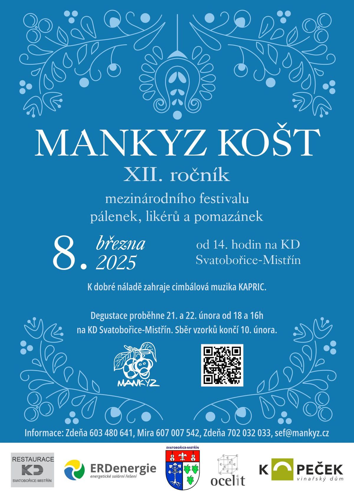 MANKYZ KO\u0160T - XII. ro\u010dn\u00edk mezin\u00e1rodn\u00edho festivalu p\u00e1lenek, lik\u00e9r\u016f a pomaz\u00e1nek