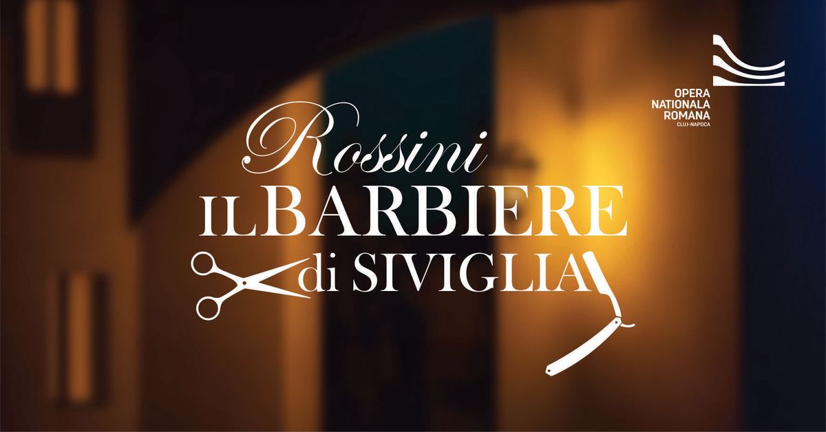 B\u0102RBIERUL DIN SEVILLA | Gioachino Rossini 