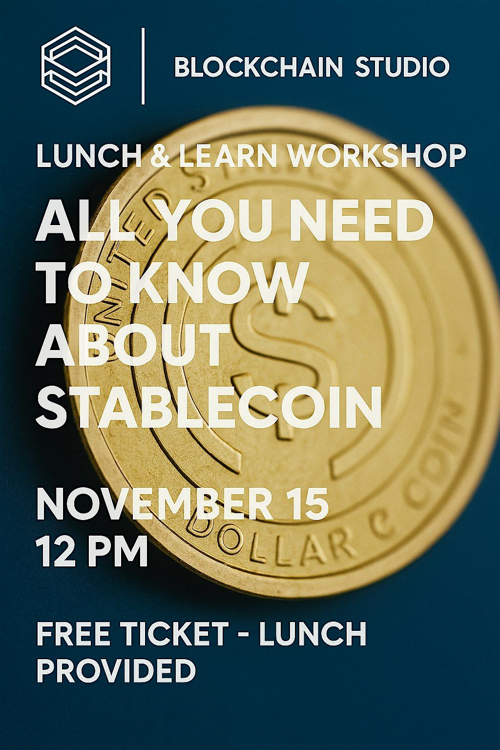 Lunch & Learn Workshop \u2013 All You Need to Know About Stablecoin