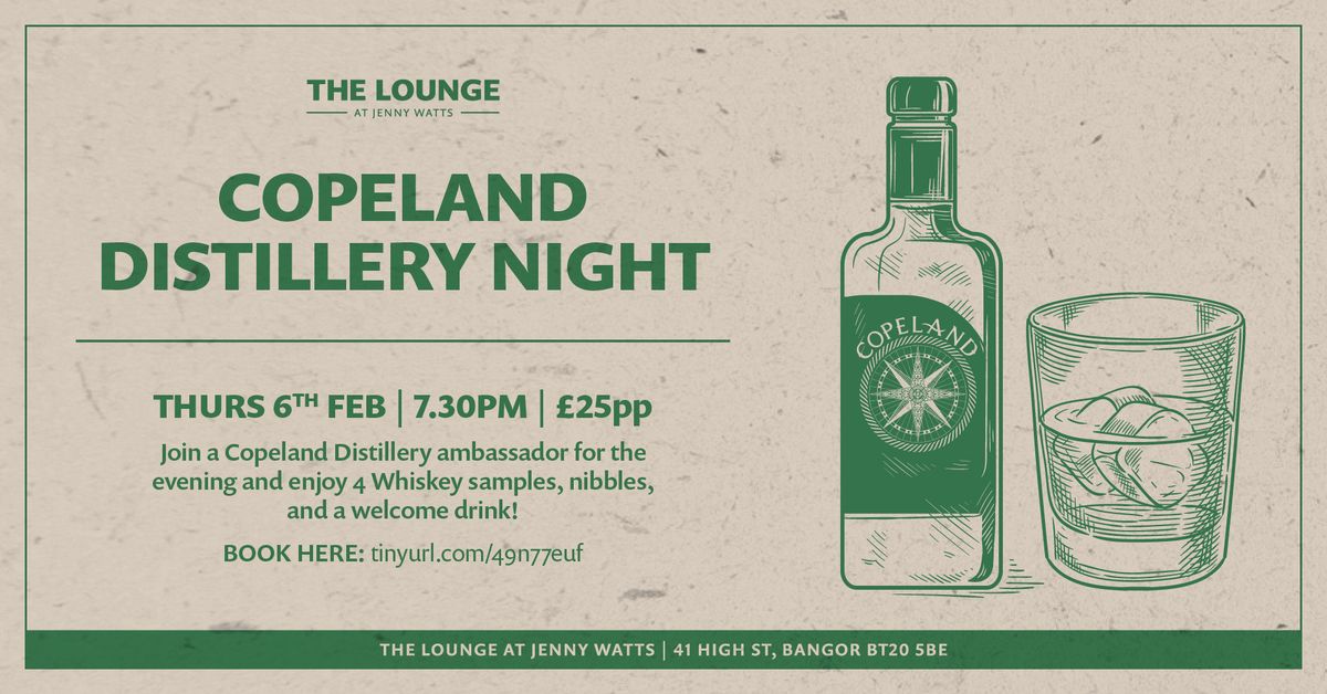 COPELAND DISTILLERY NIGHT 