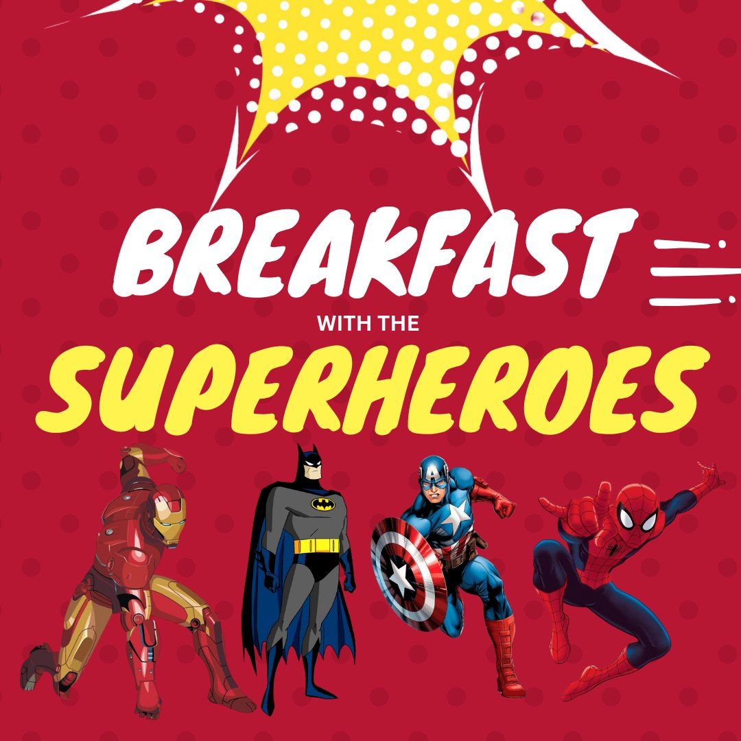 Breakfast With The Superheroes