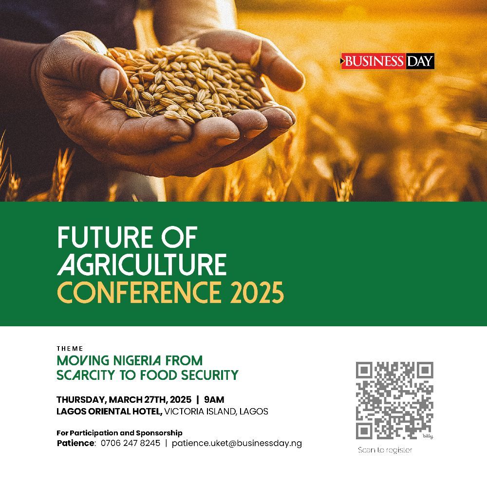 FUTURE OF AGRICULTURE CONFERENCE BY BUSINESSDAY 