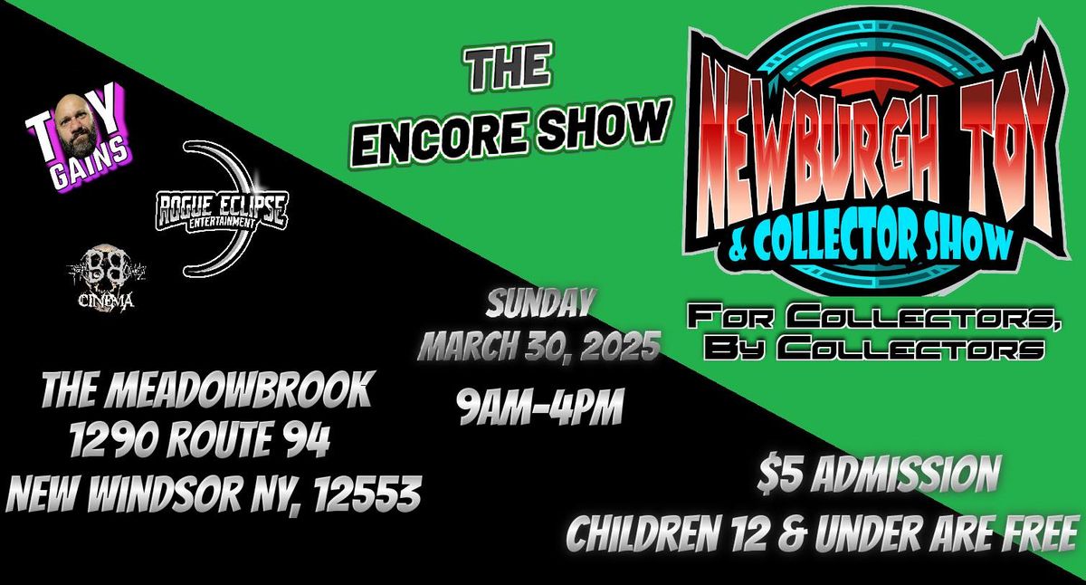 Newburgh Toy & Collector Show \u201cThe Encore Show\u201d