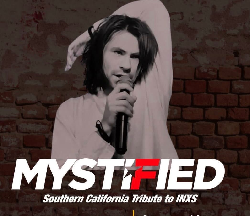 Mystified, Southern California Tribute to INXS is Back at the Garden Amp!