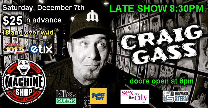 CRAIG GASS late show at The Machine Shop