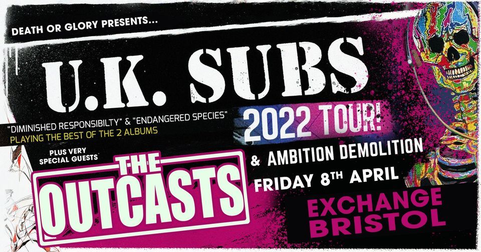 UK Subs \/ The Outcasts \/ Ambition Demolition Exchange Bristol
