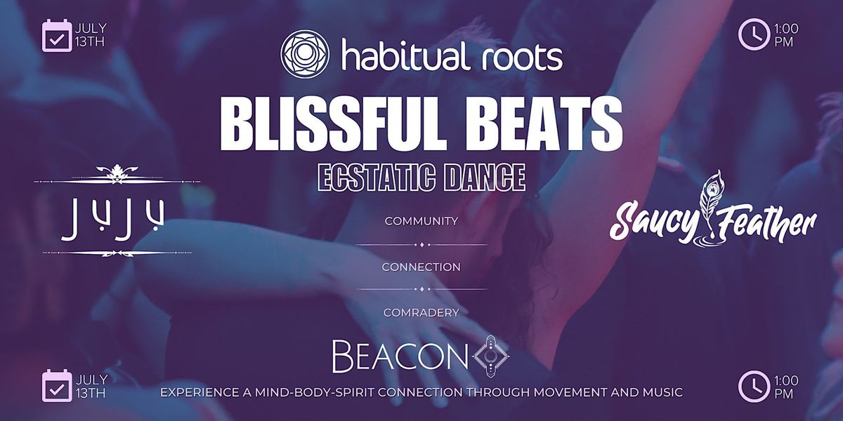 BLISSFUL BEATS Ecstatic Dance at The Beacon