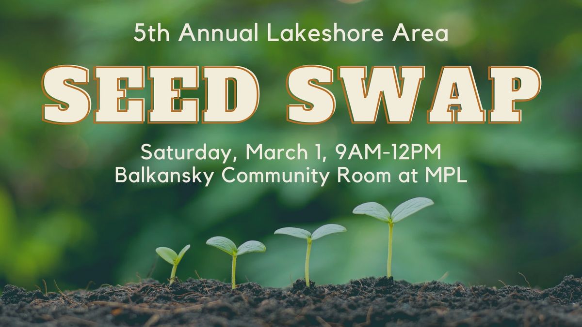 5th Annual Lakeshore Area Seed Swap