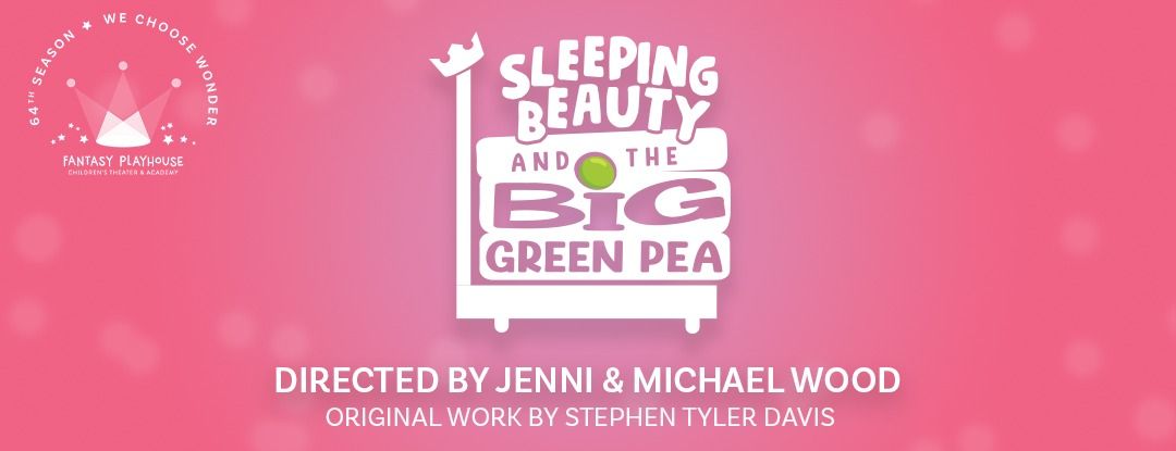 Sleeping Beauty and the Big Green Pea