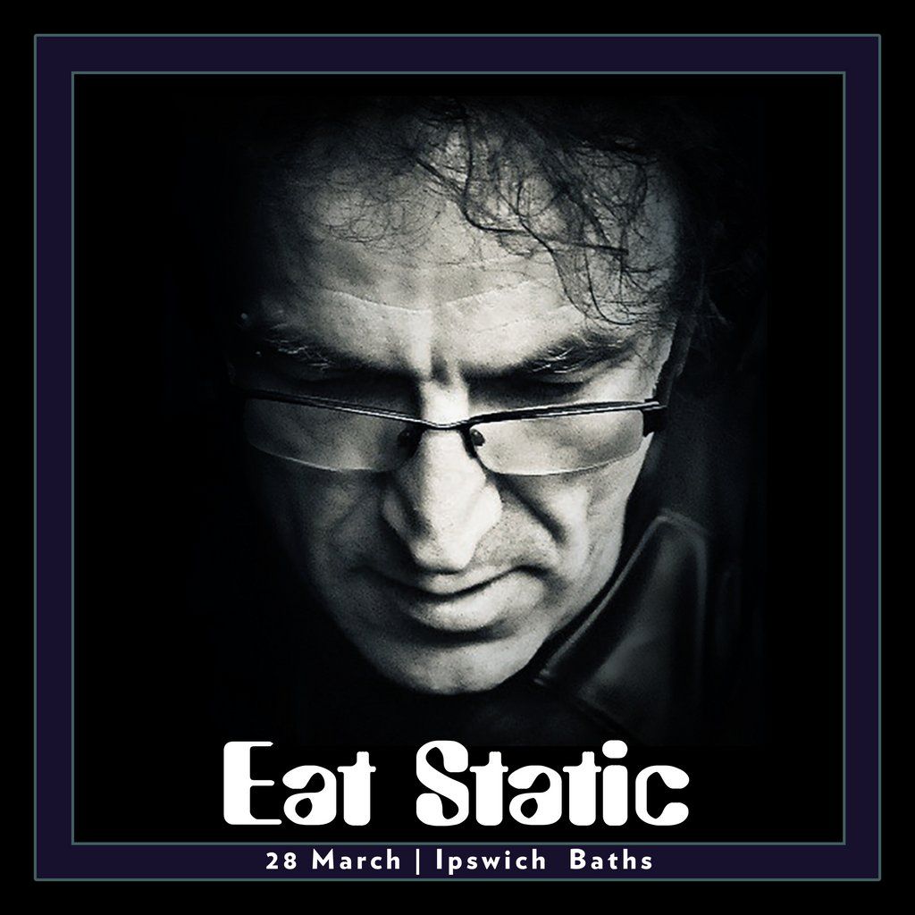 Eat Static  LIVE