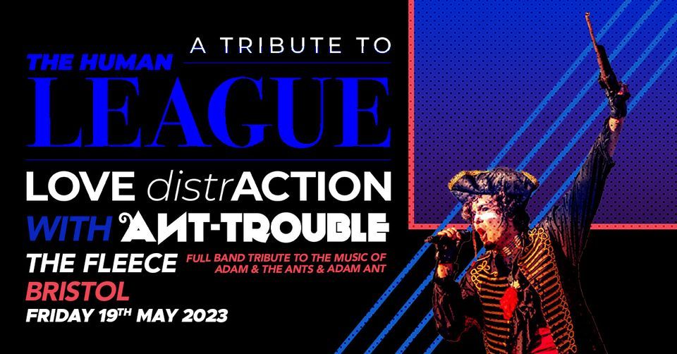 LOVE DistrACTION - a tribute to The Human League + Ant Trouble at The Fleece, Bristol 19\/05\/23
