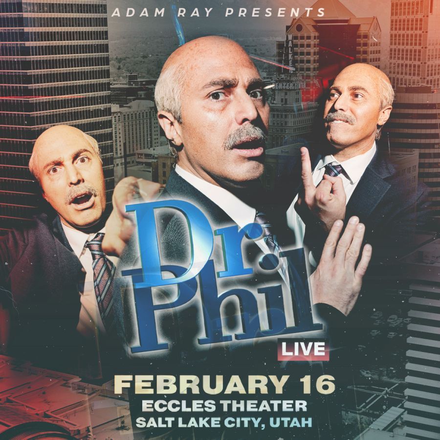 Adam Ray is Dr. Phil Live at Eccles Theater - Salt Lake City