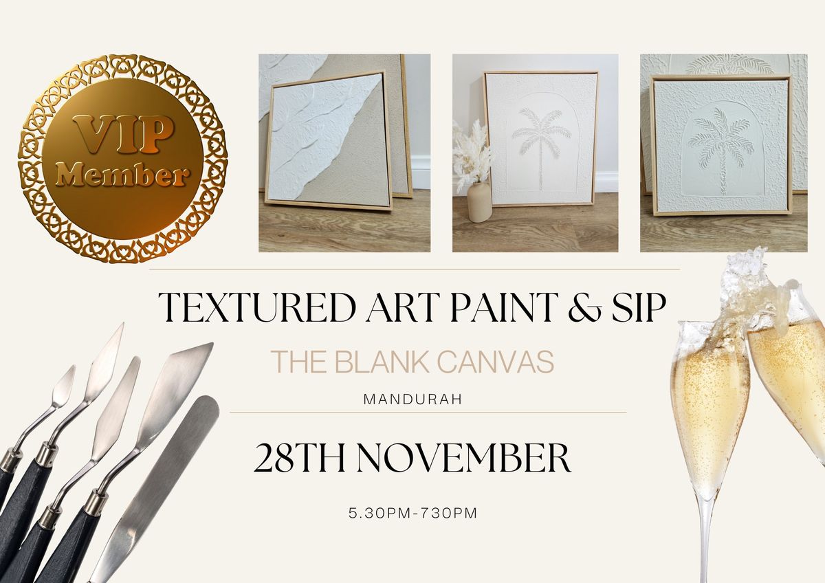 VIP TEXTURED ART PAINT & SIP 